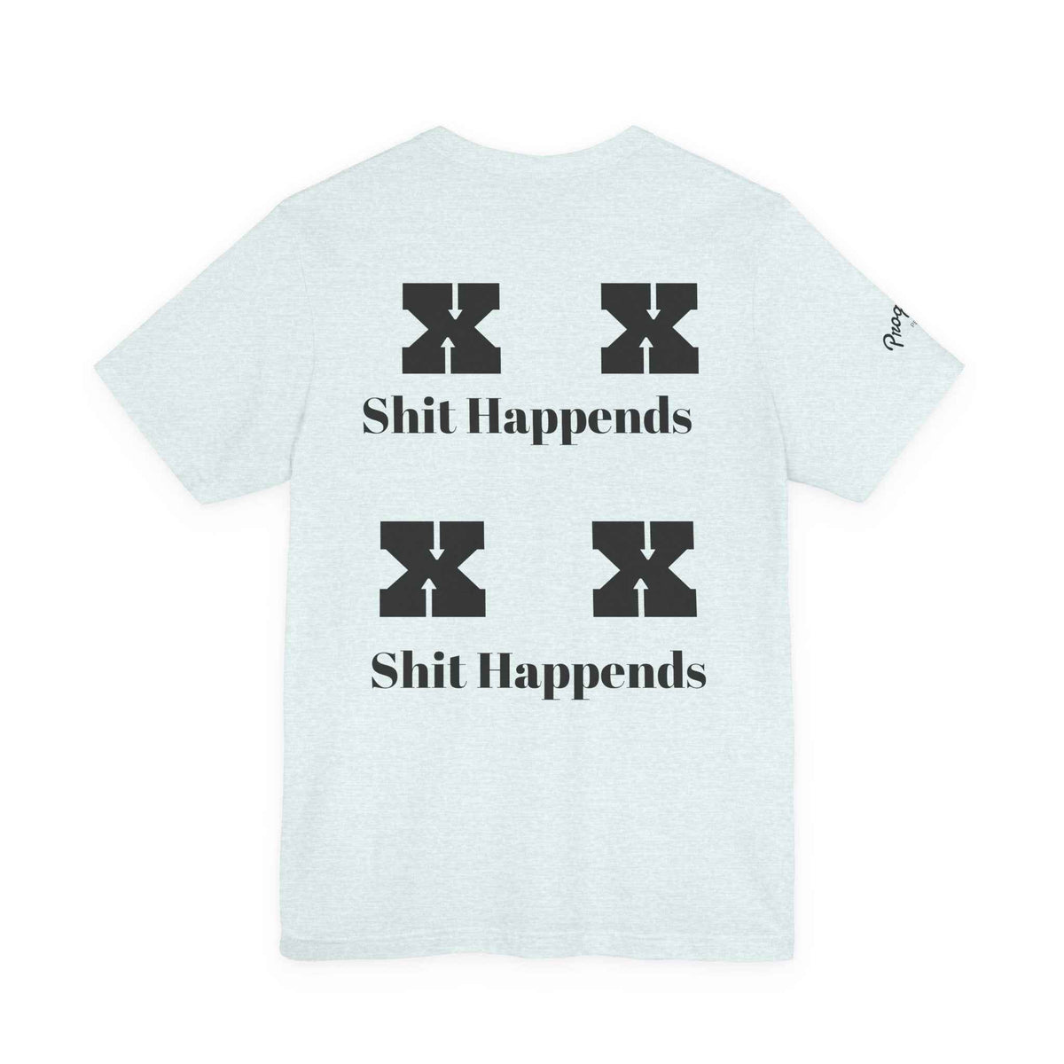 Funny 'Shit Happends' Graphic Tee — Sadface Photo Front, Bold Back Print - JSM-Street Dreams