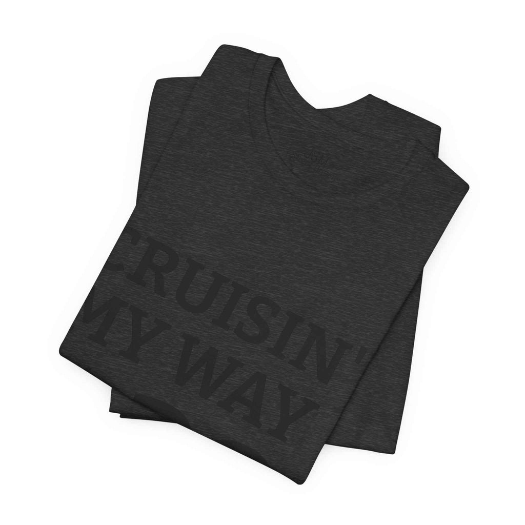 Cruisin' My Way into 30 T-Shirt — Built From Dreams Birthday Tee - JSM-Street Dreams